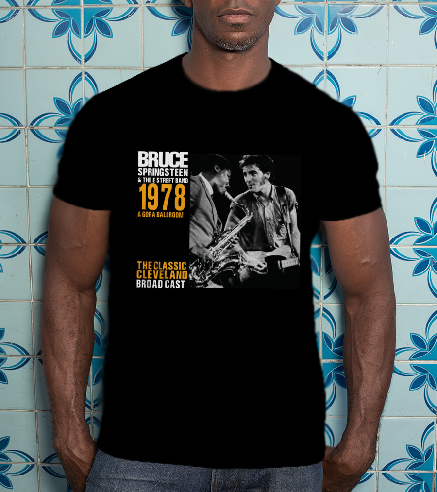 Bruce Springsteen & The E Street Band 1978 Agora Ballroom The Classic Cleveland Broadcast T-Shirt