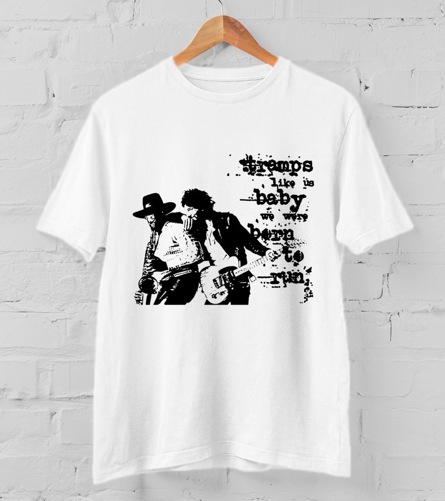 Tramps Like Us Baby We Were Born To Run Brs T-Shirt