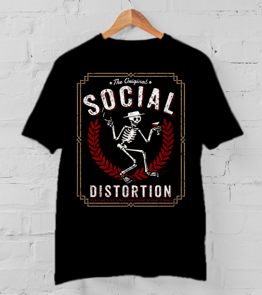 The Original Social Distortion Playing Live Since Nineteen Seventy Nine T-Shirt