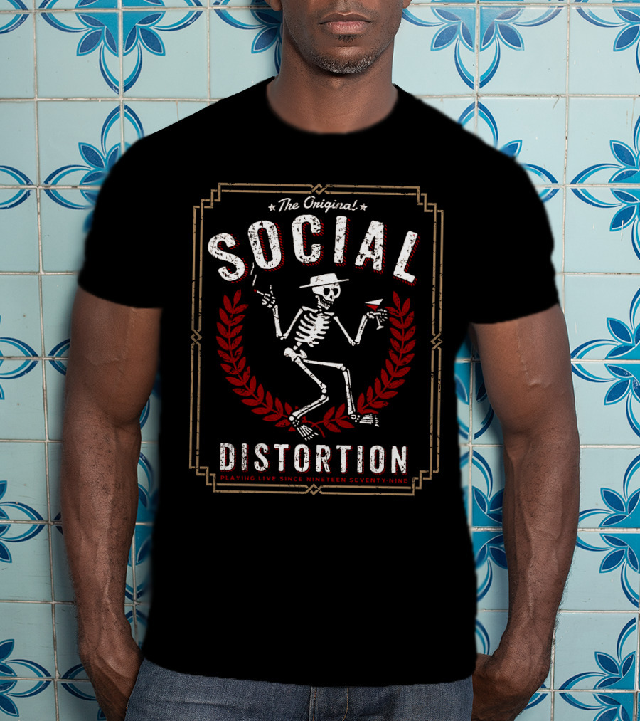 The Original Social Distortion Playing Live Since Nineteen Seventy Nine T-Shirt