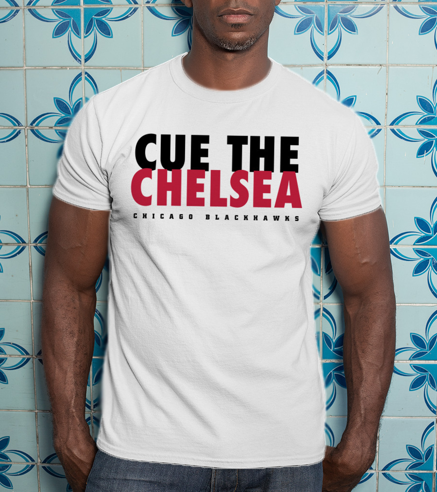 Cue The Chelsea Chicago Blackhawks T-Shirt