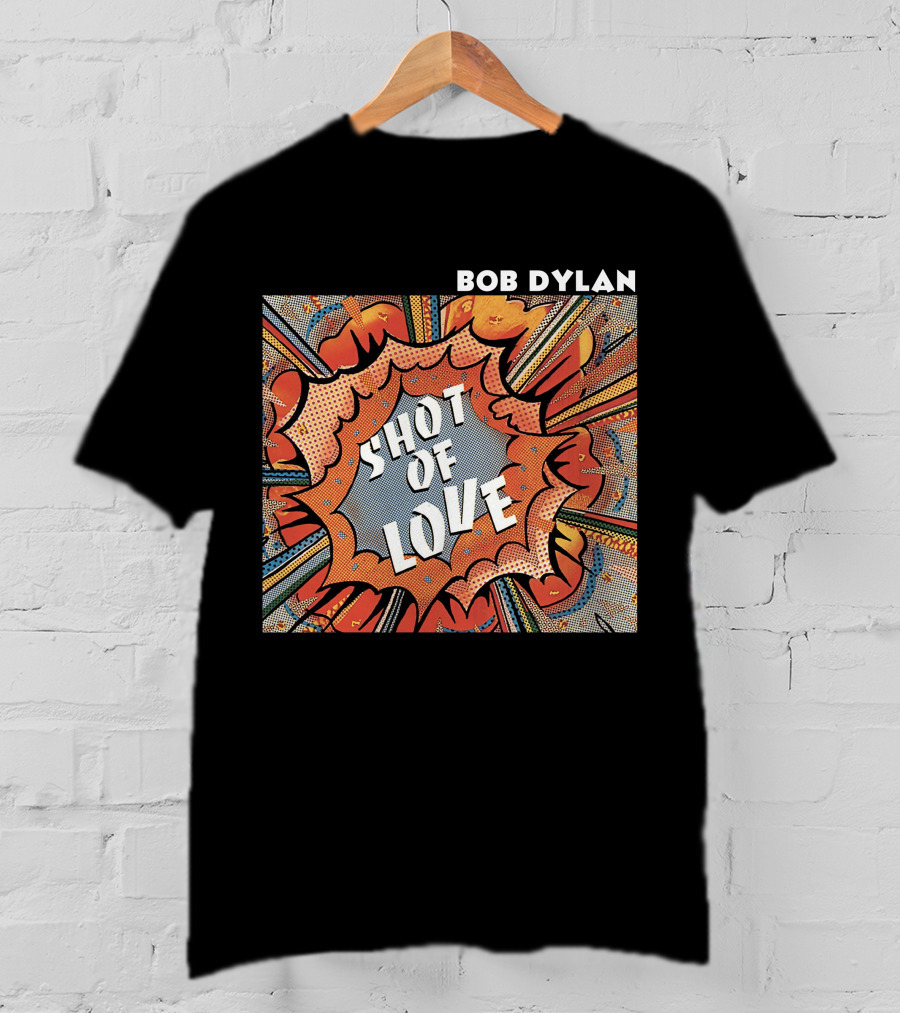 Bob Dylan Shot Of Love T-Shirt
