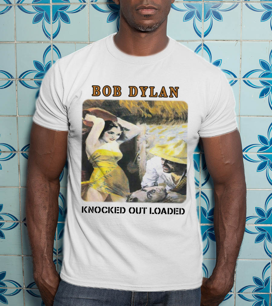 Bob Dylan Knocked Out Loaded T-Shirt