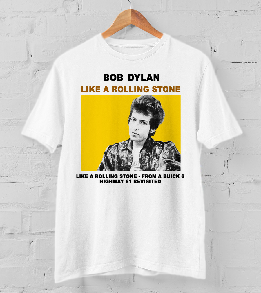 Bob Dylan Like A Rolling Stone Highway 61 Revisited From A Buick T-Shirt