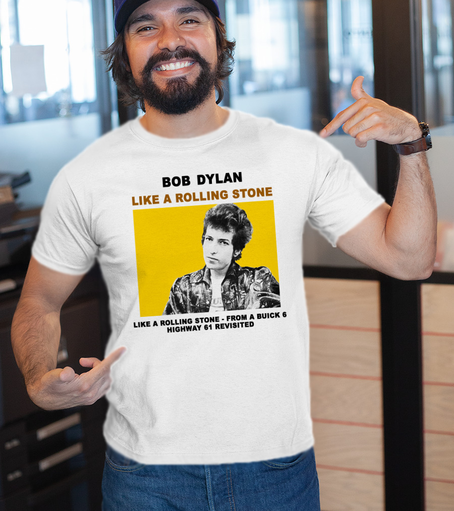 Bob Dylan Like A Rolling Stone Highway 61 Revisited From A Buick T-Shirt
