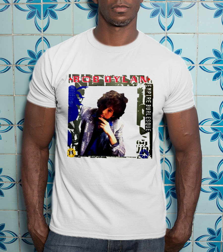 Bob Dylan Empire Burlesque T-Shirt