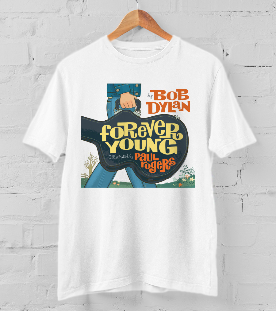Bob Dylan Forever Young Illustrated By Paul Rogers T-Shirt