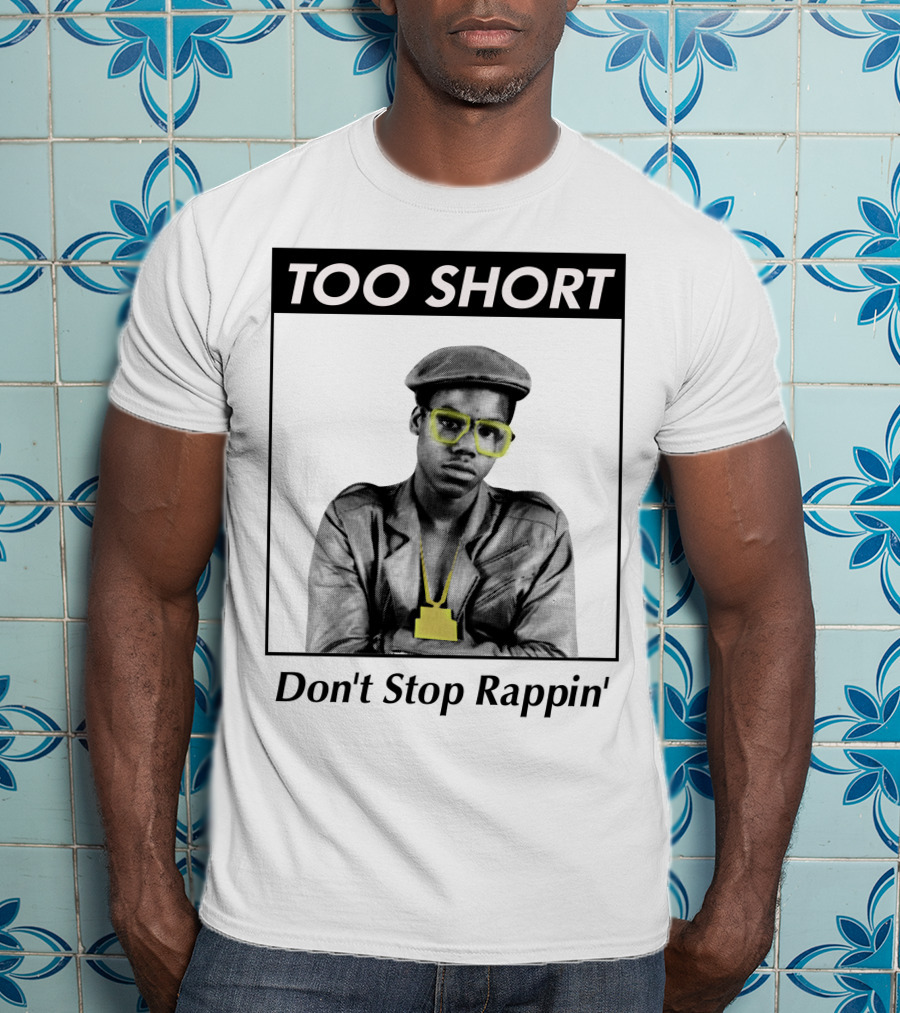 Too Short Don't Stop Rappin' 1980S Hip Hop T-Shirt