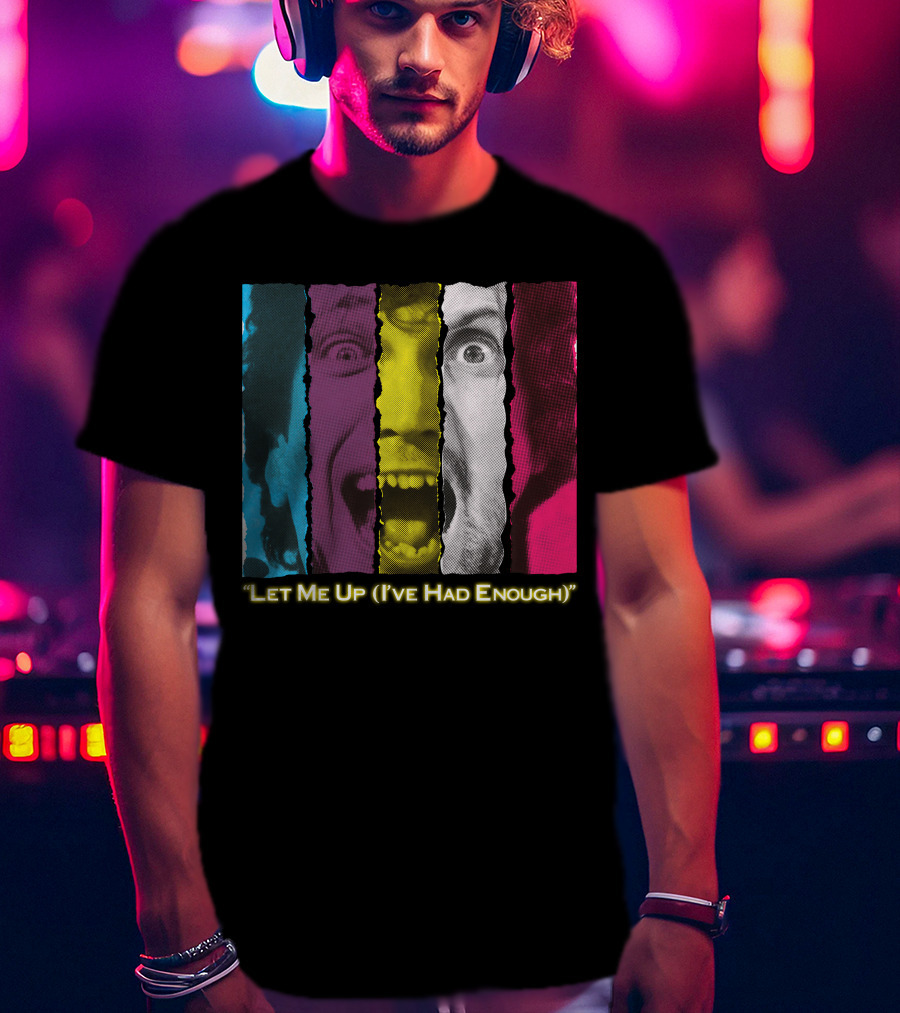 Let Me Up (I've Had Enough) Colorful Striped Expression T-Shirt