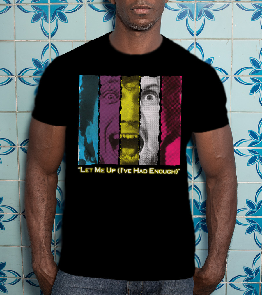 Let Me Up (I've Had Enough) Colorful Striped Expression T-Shirt