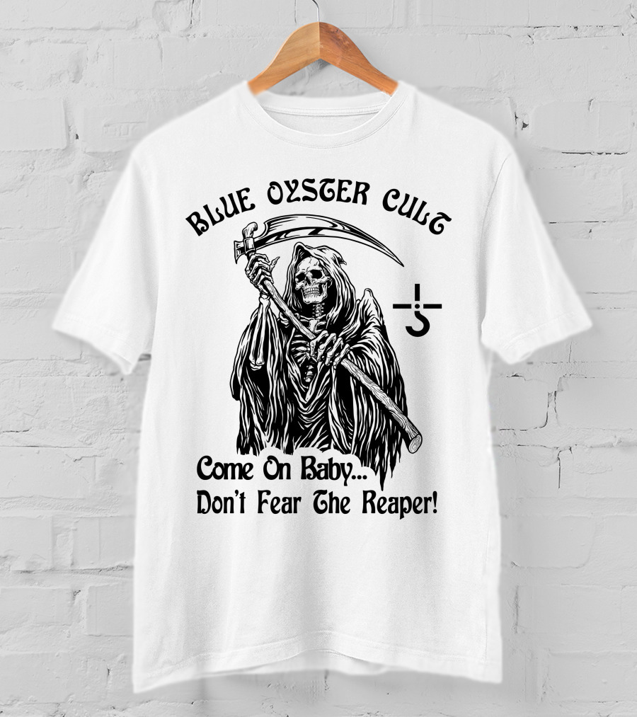 Blue Oyster Cult Come On Baby Don't Fear The Reaper T-Shirt