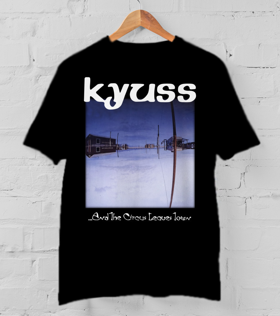 Kyuss ...And The Circus Leaves Town T-Shirt