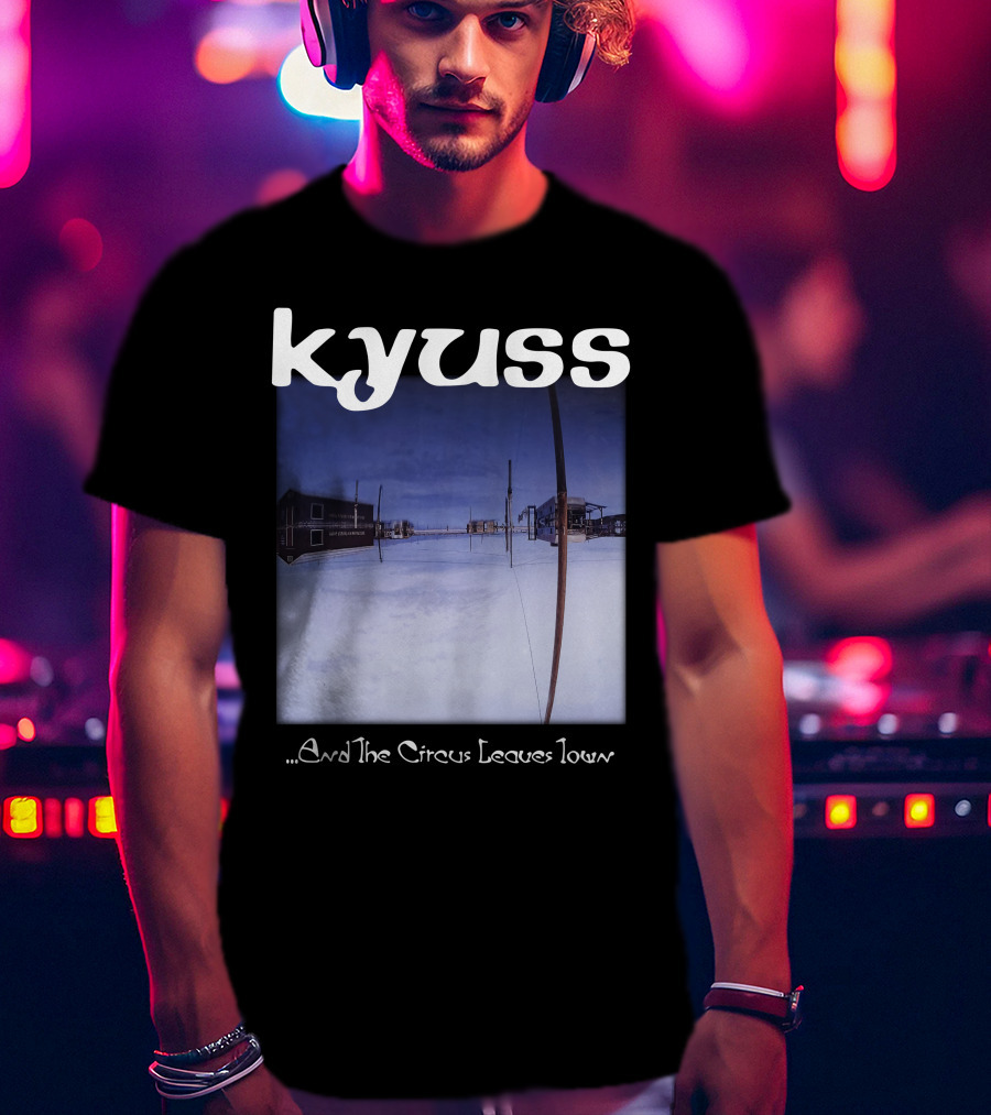 Kyuss ...And The Circus Leaves Town T-Shirt