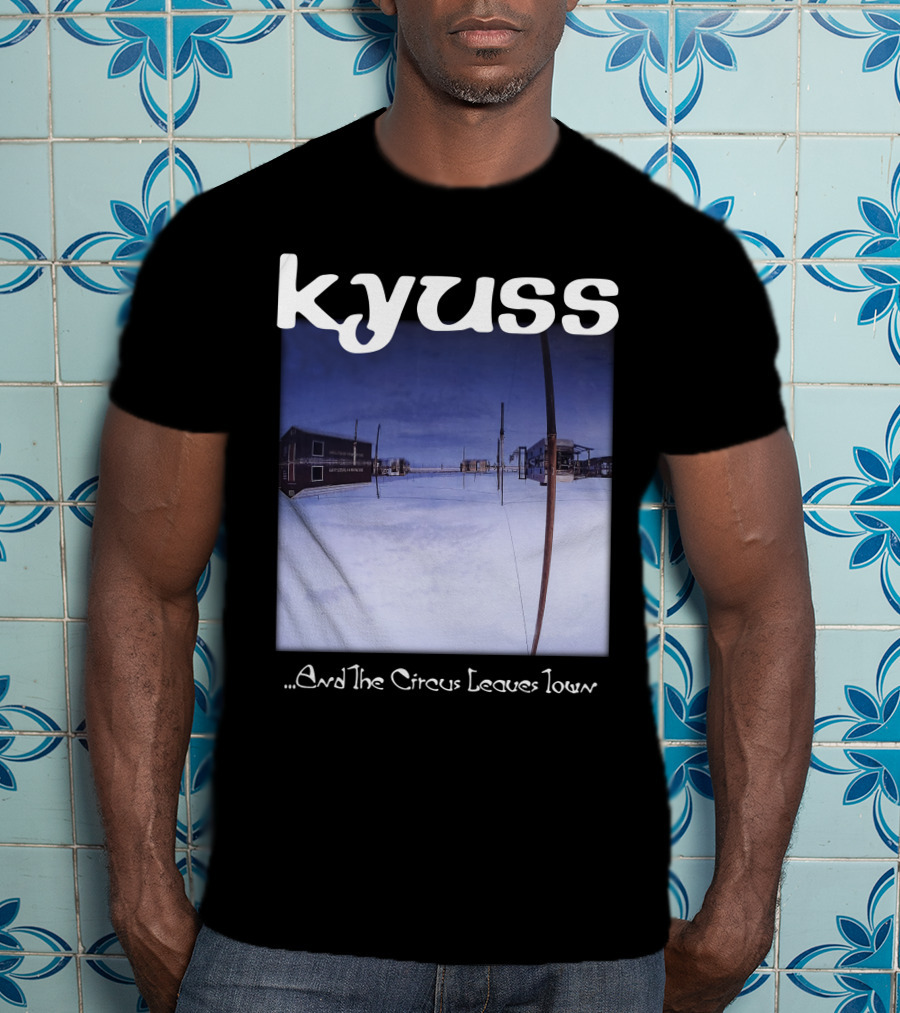 Kyuss ...And The Circus Leaves Town T-Shirt