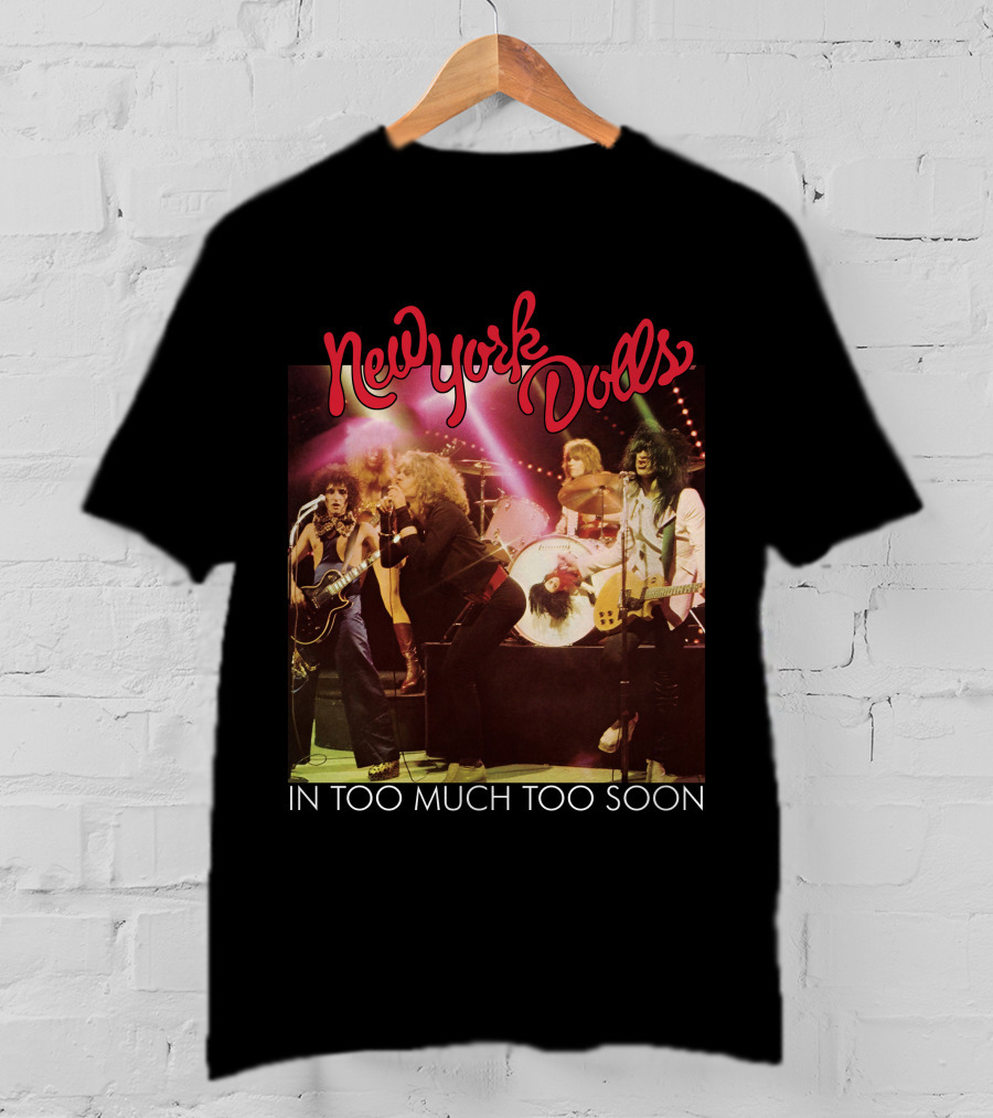 New York Dolls In Too Much Too Soon T-Shirt