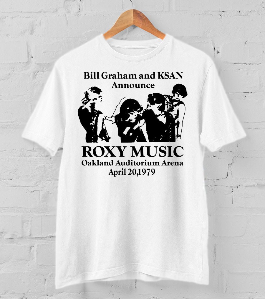Bill Graham And Ksan Announce Roxy Music Oakland Auditorium Arena April 20 1979 T-Shirt