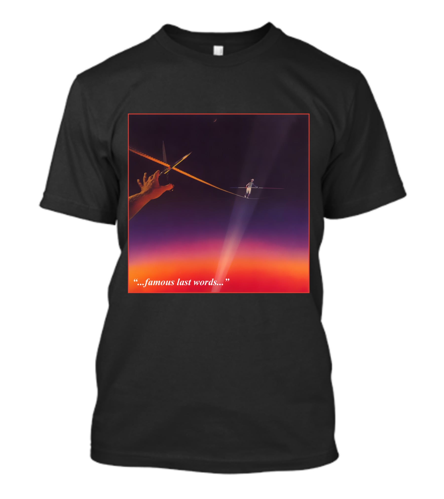 Famous Last Words Tightrope Walker And Scissors Tension T-Shirt