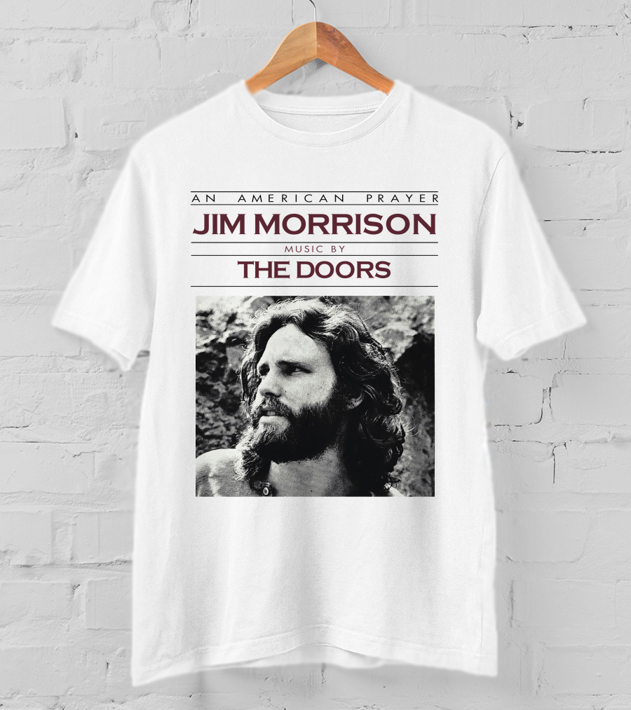 An American Prayer Jim Morrison Music By The Doors T-Shirt