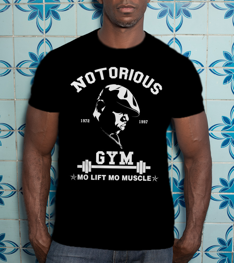 Notorious Gym Mo Lift Mo Muscle 1972 1997 T-Shirt