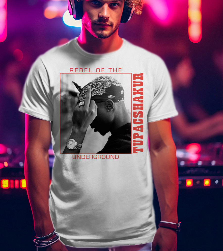 Rebel Of The Underground Tupac Shakur T-Shirt