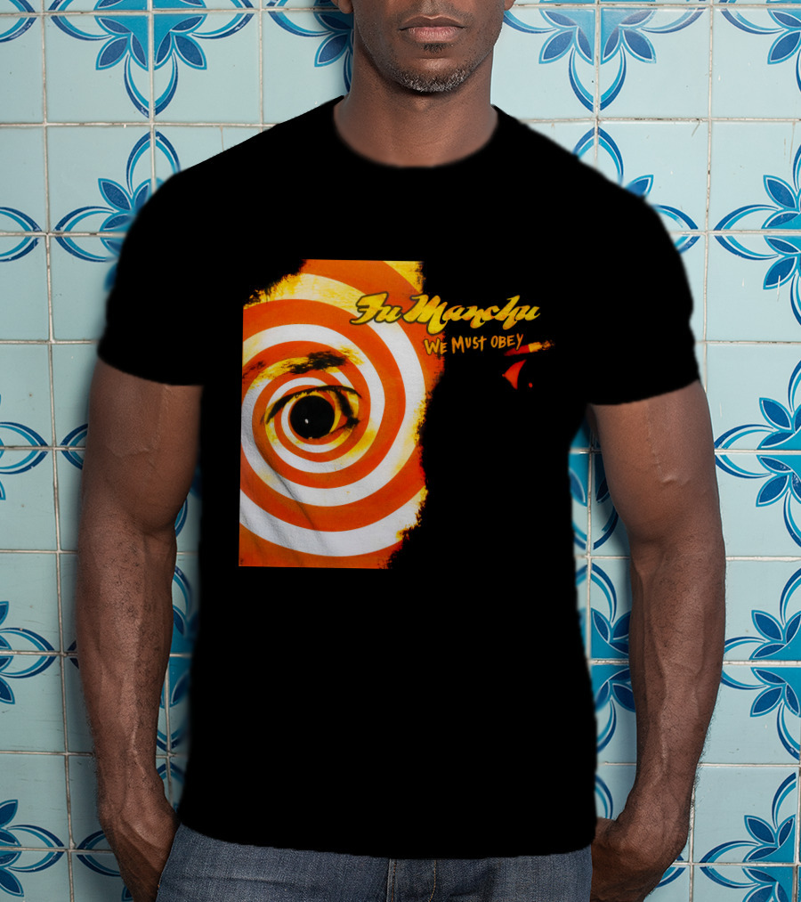 Fu Manchu We Must Obey Eye Spiral T-Shirt
