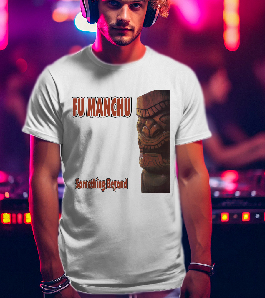 Fu Manchu Something Beyond T-Shirt