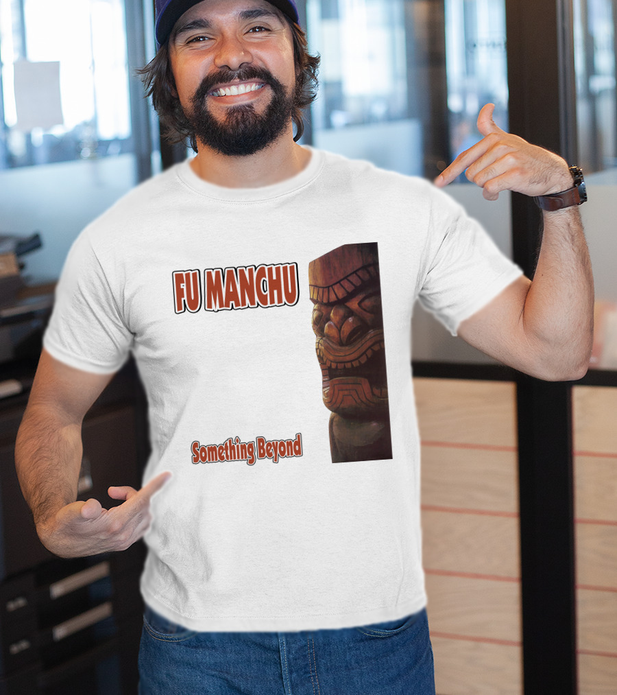 Fu Manchu Something Beyond T-Shirt