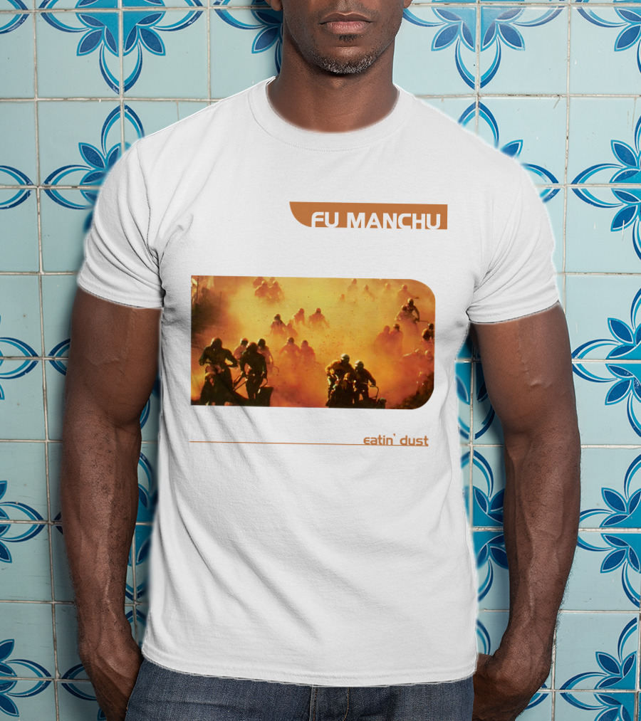 Fu Manchu Eatin' Dust Moto Riders In Desert Haze T-Shirt
