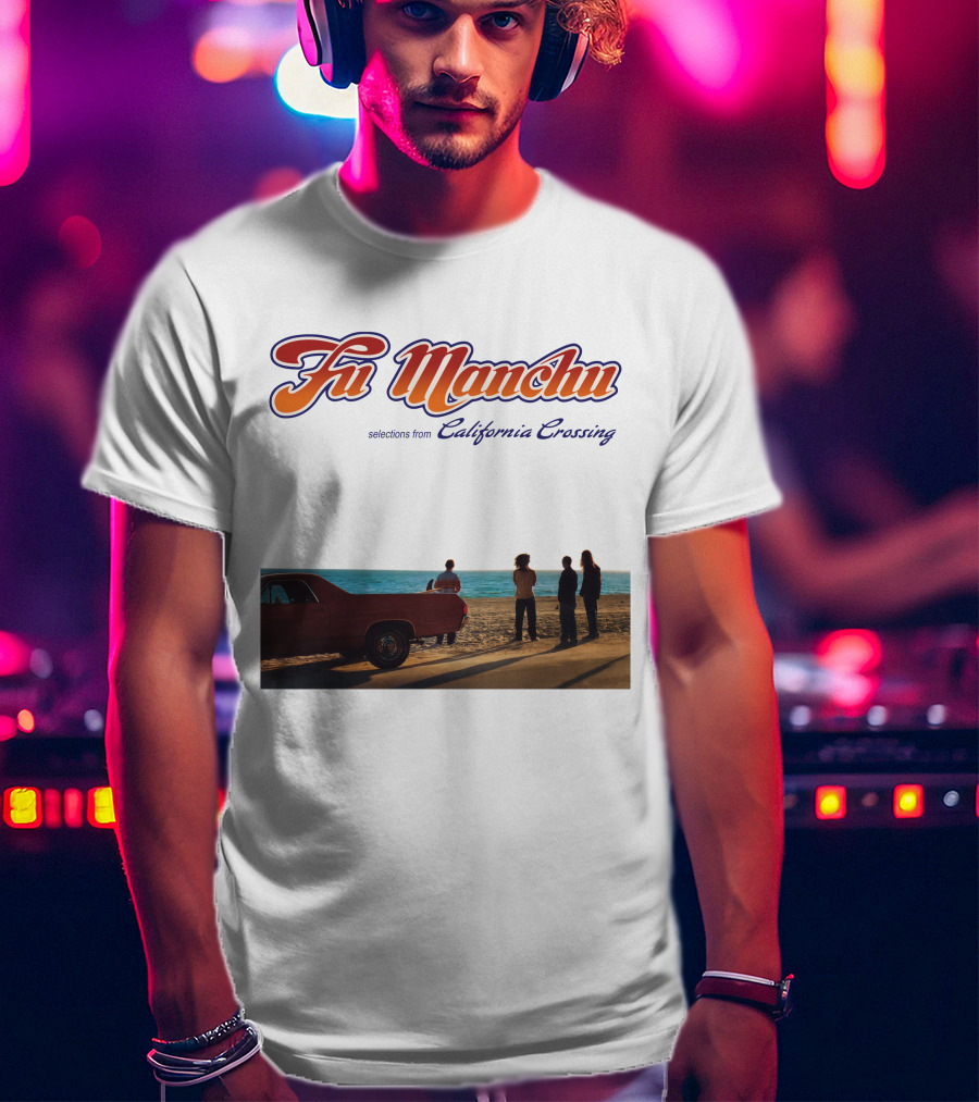 Fu Manchu Selections From California Crossing T-Shirt