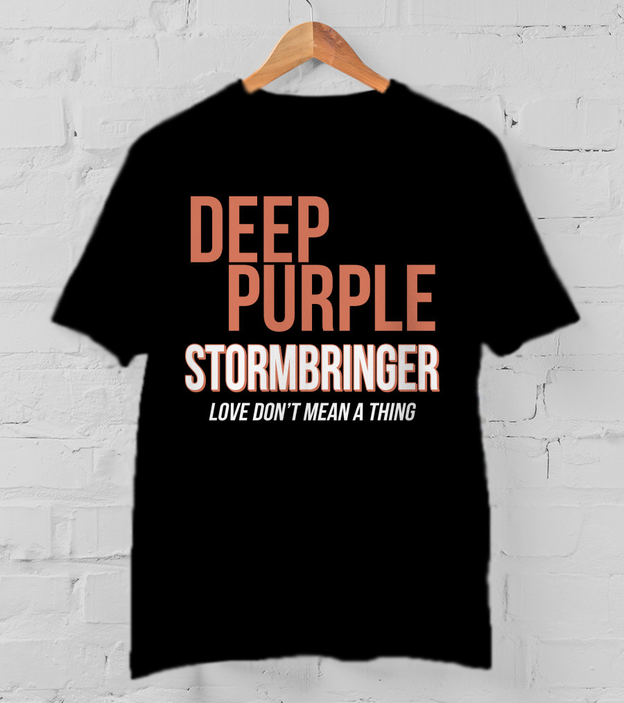 Deep Purple Stormbringer Love Don't Mean A Thing T-Shirt