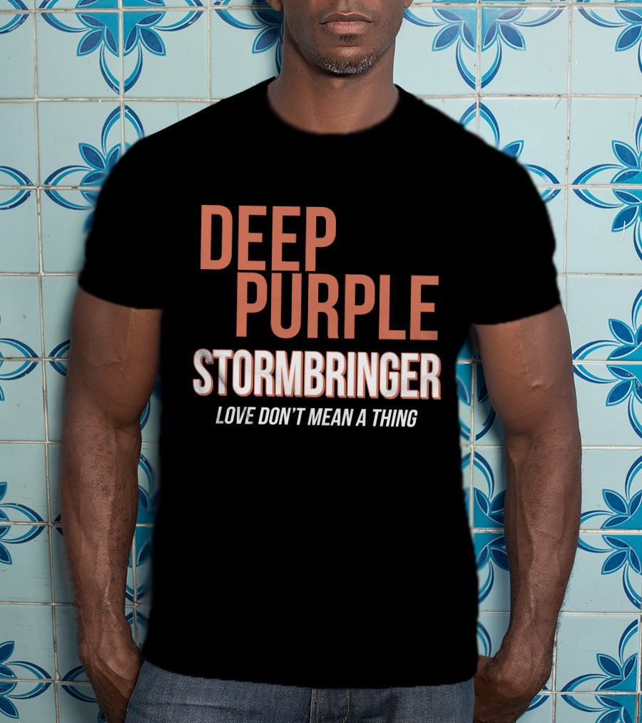 Deep Purple Stormbringer Love Don't Mean A Thing T-Shirt