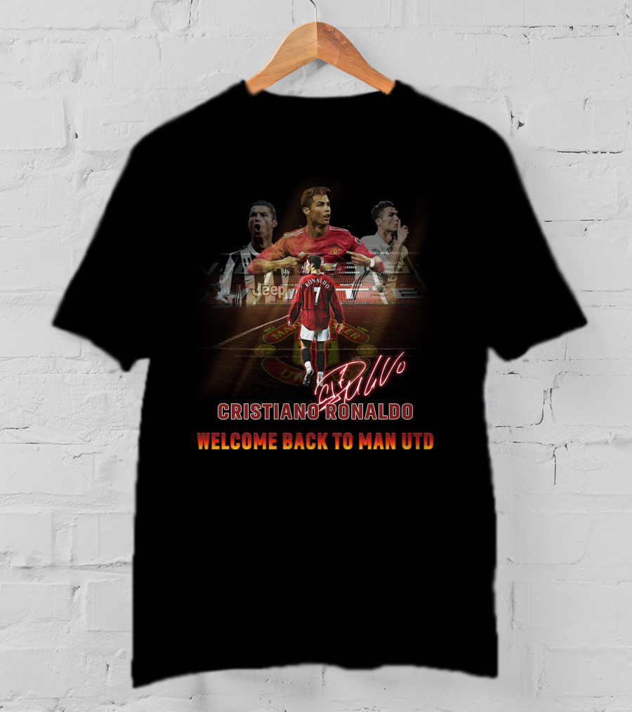 Cristiano Ronaldo Welcome Back To Man Utd T-Shirt
