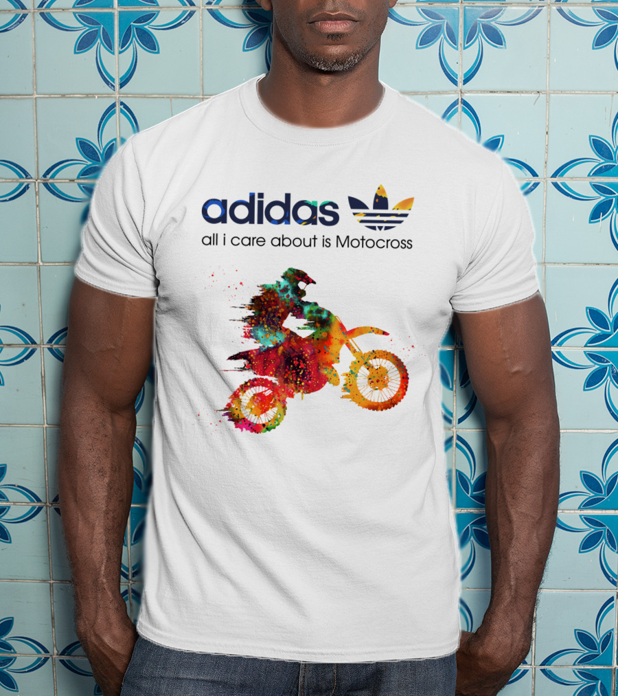 All I Care About Is Motocross T-Shirt