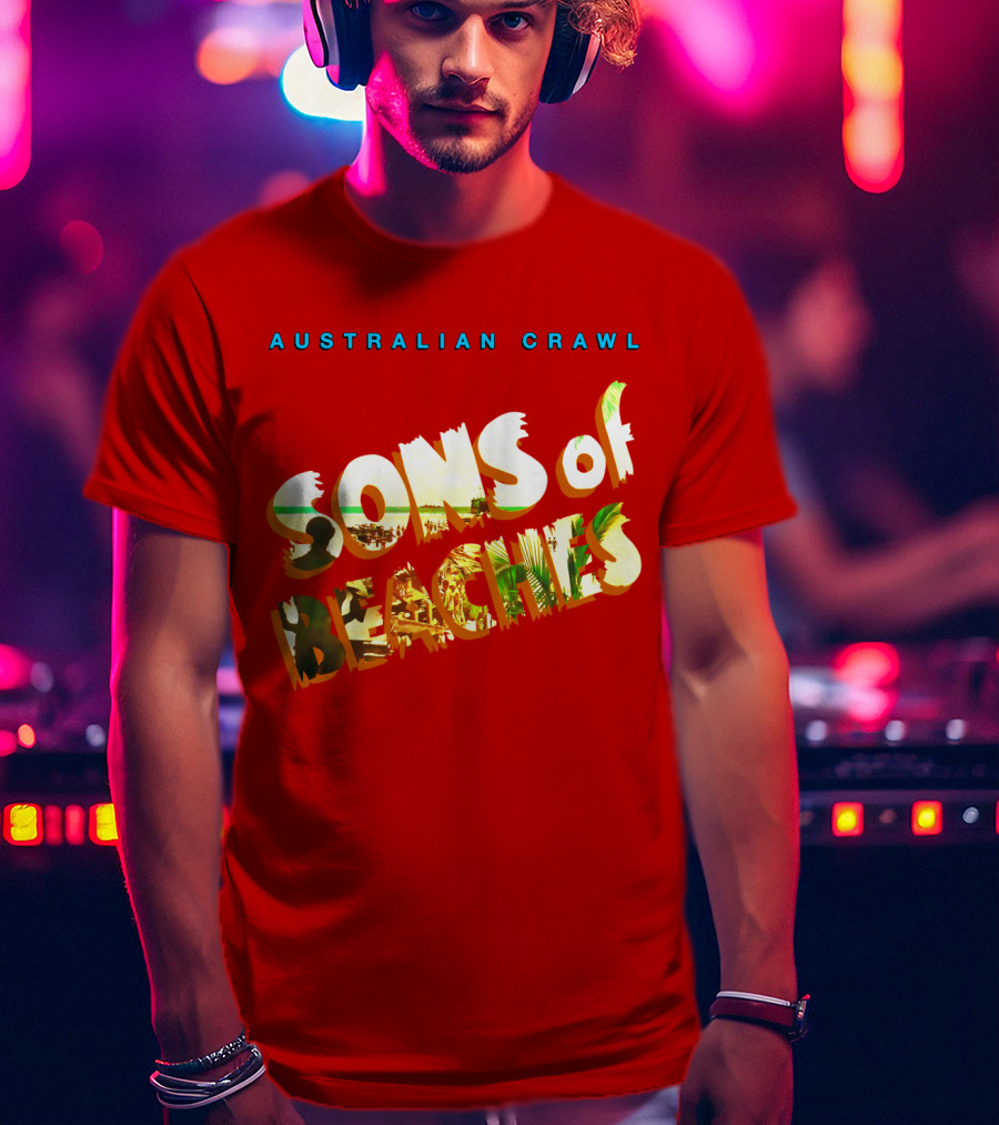 Australian Crawl Sons Of Beaches T-Shirt