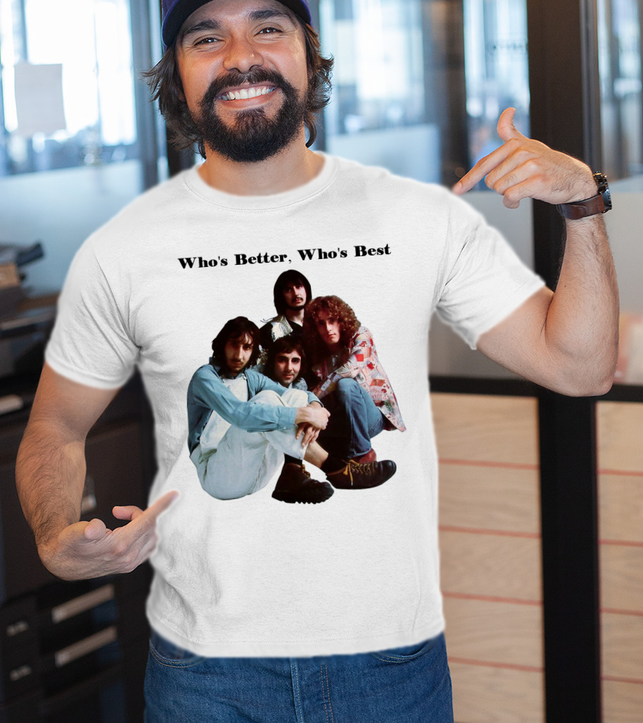 Who's Better, Who's Best The Who T-Shirt