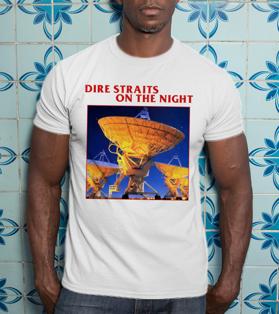 Dire Straits On The Night Satellite Dishes T-Shirt