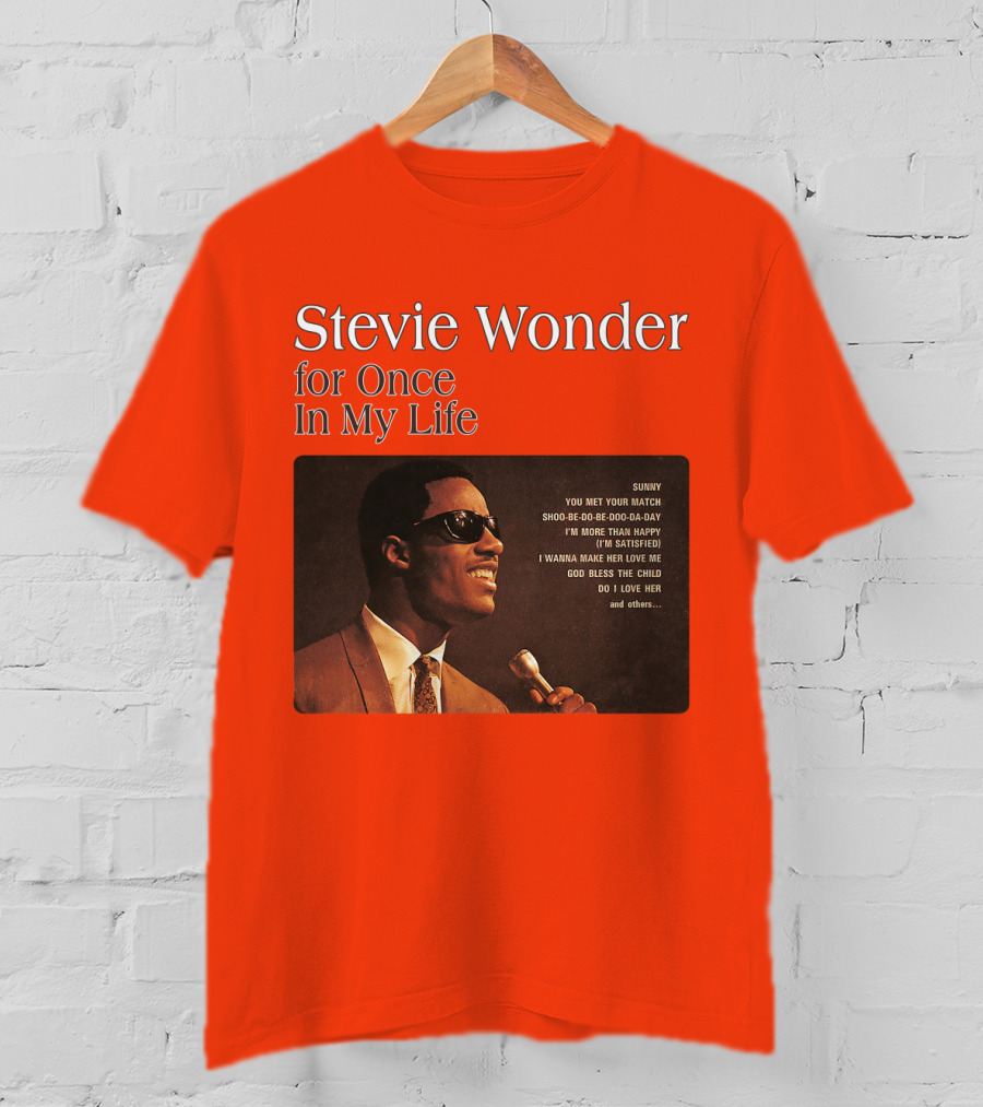 Stevie Wonder For Once In My Life Album Sunny You Met Your Match Songs T-Shirt