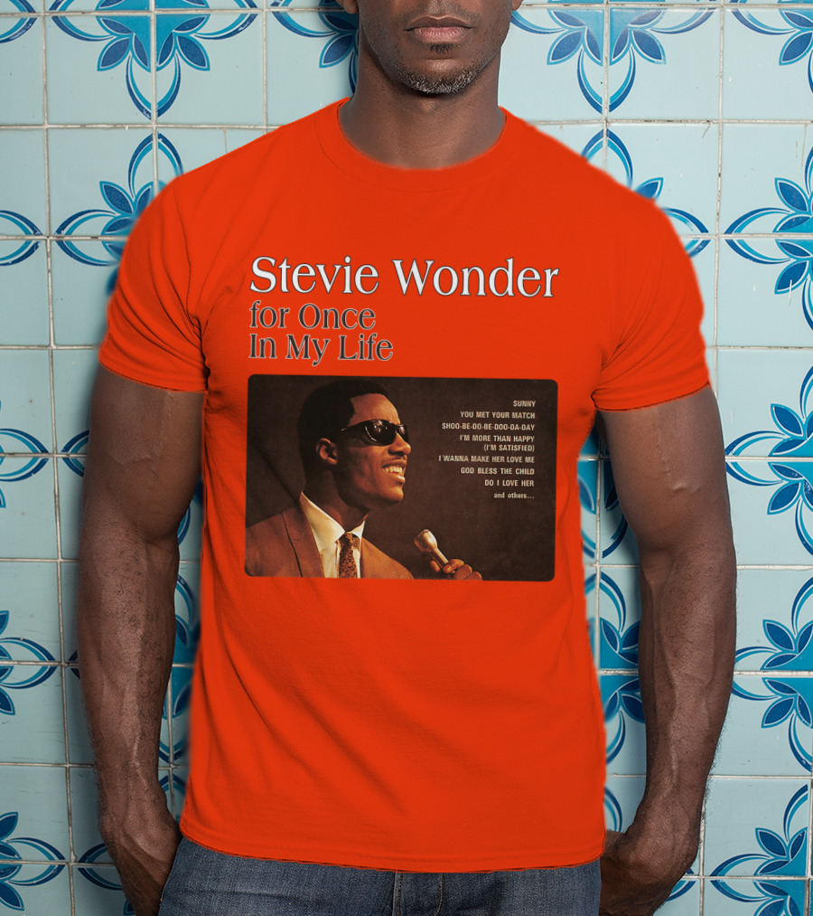 Stevie Wonder For Once In My Life Album Sunny You Met Your Match Songs T-Shirt