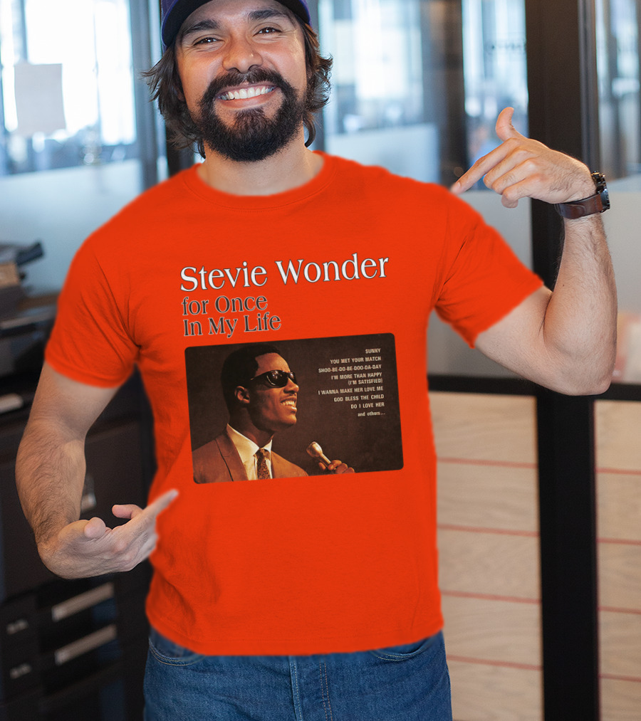 Stevie Wonder For Once In My Life Album Sunny You Met Your Match Songs T-Shirt
