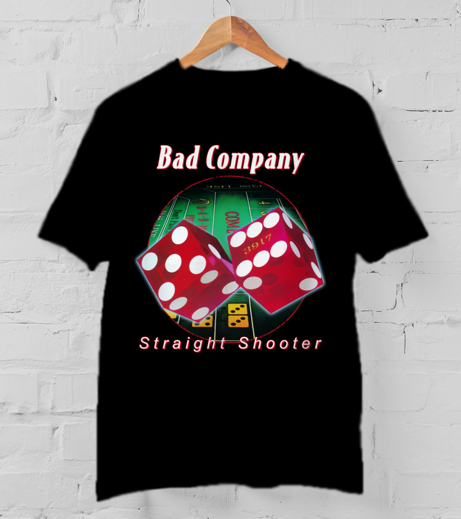 Bad Company Straight Shooter Dice Casino Table 3917 T-Shirt