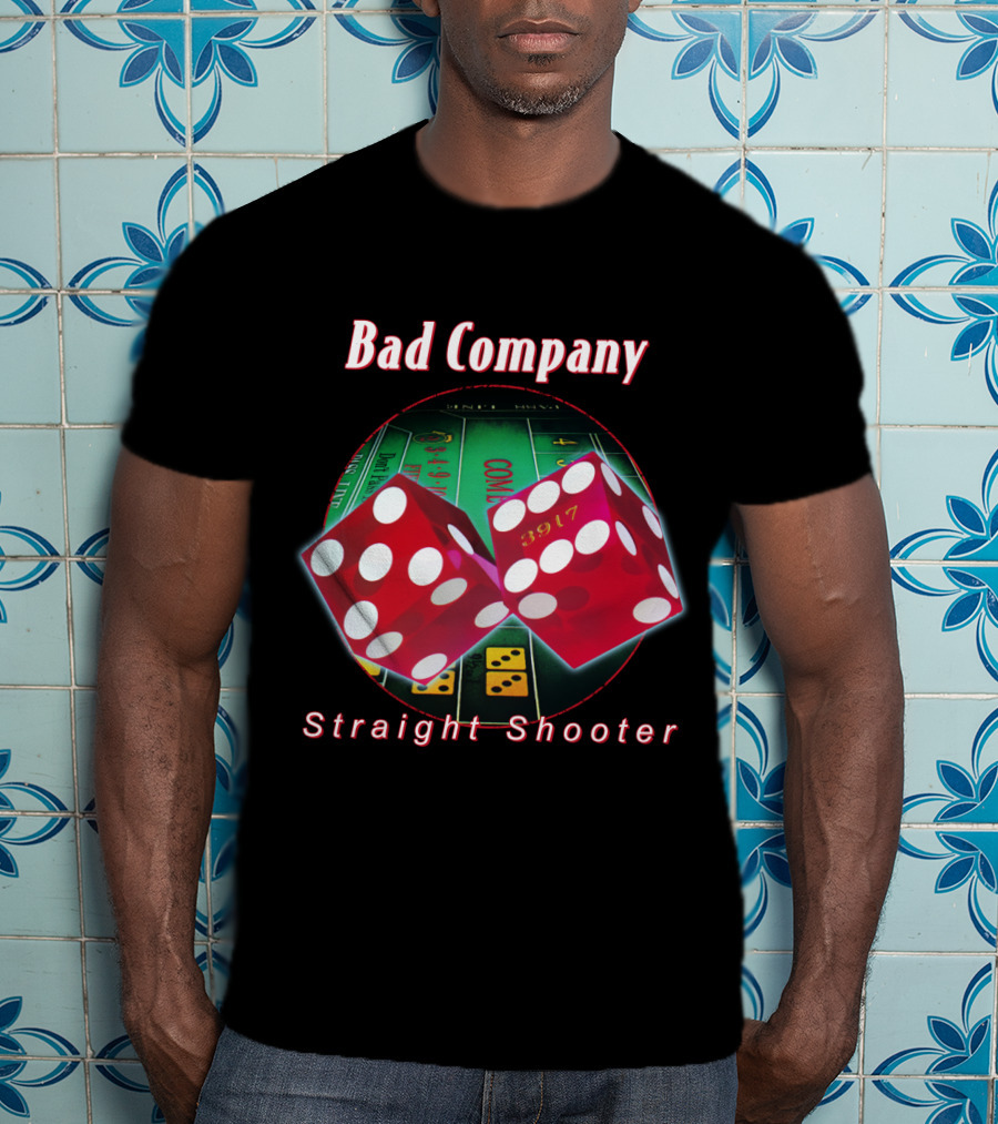 Bad Company Straight Shooter Dice Casino Table 3917 T-Shirt