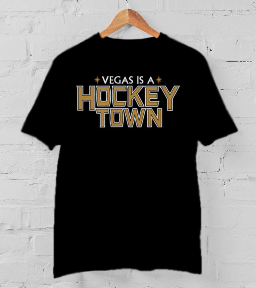 Vegas Is A Hockey Town Bold Gold And Black Text With Star Icons T-Shirt