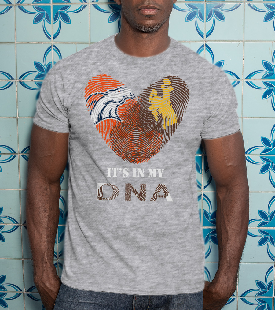 Denver Broncos And Wyoming Cowboys It's In My DNA Fingerprint Heart T-Shirt