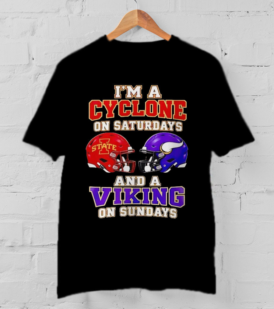 I'm A Cyclone On Saturdays And A Viking On Sundays Iowa State Minnesota Vikings Football Fan Gear T-Shirt
