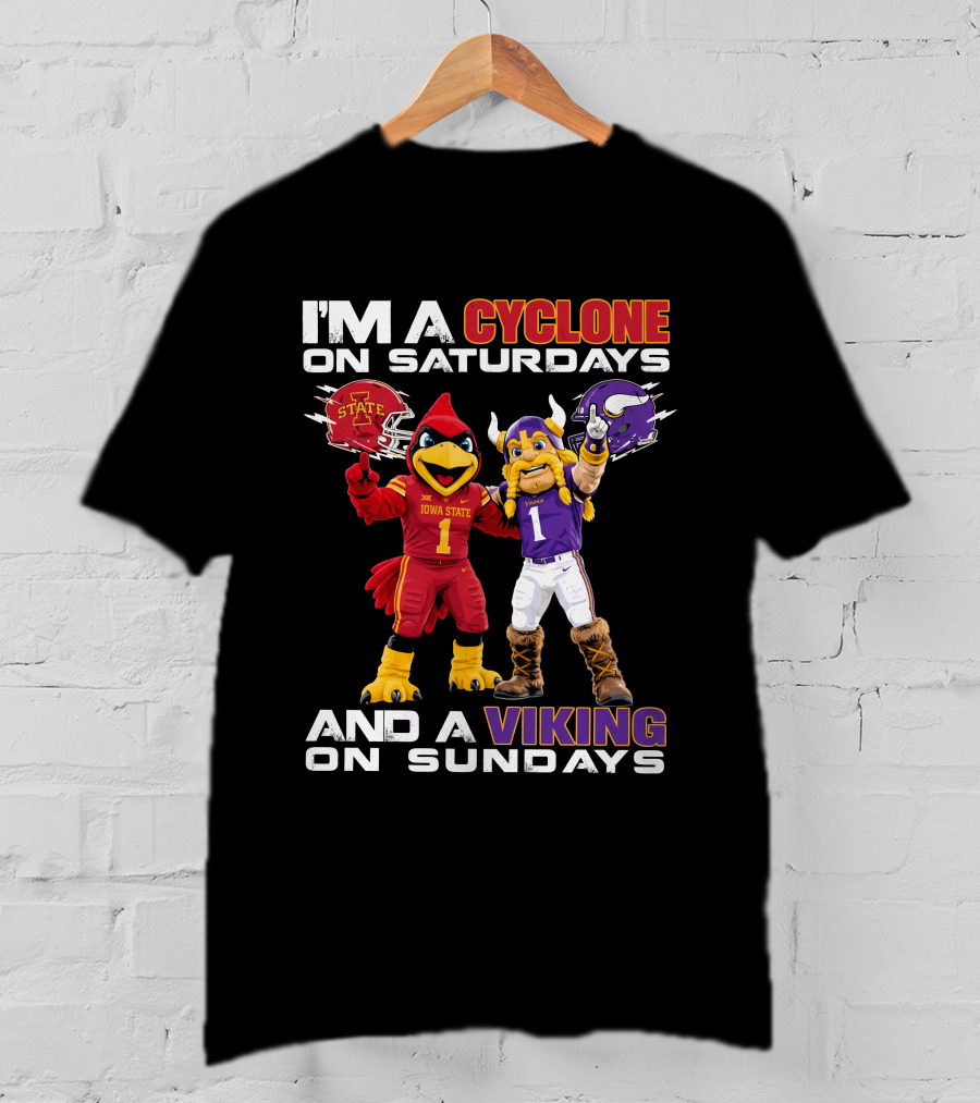 I'm A Cyclone On Saturdays And A Viking On Sundays T-Shirt