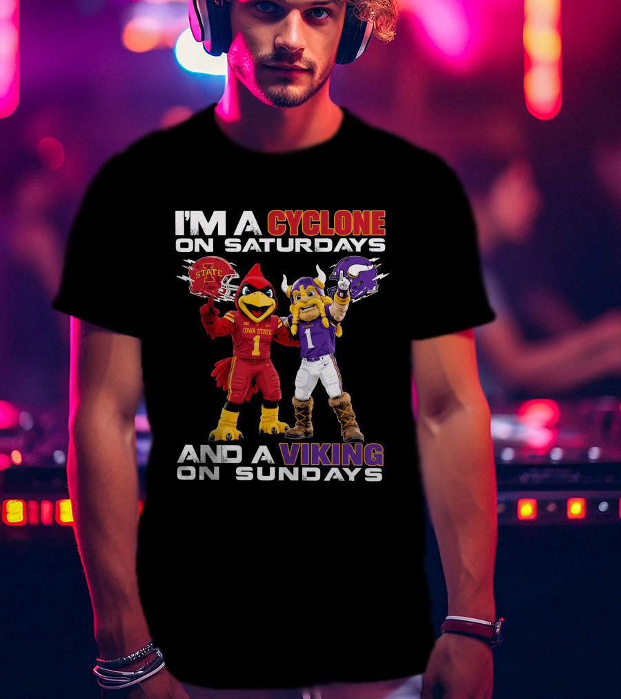 I'm A Cyclone On Saturdays And A Viking On Sundays T-Shirt