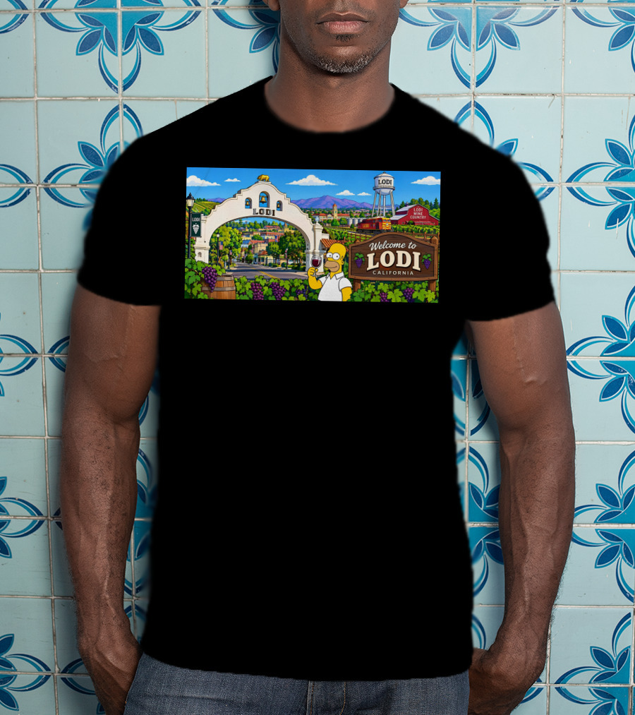 Welcome To Lodi California Homer Wine Country Scene T-Shirt