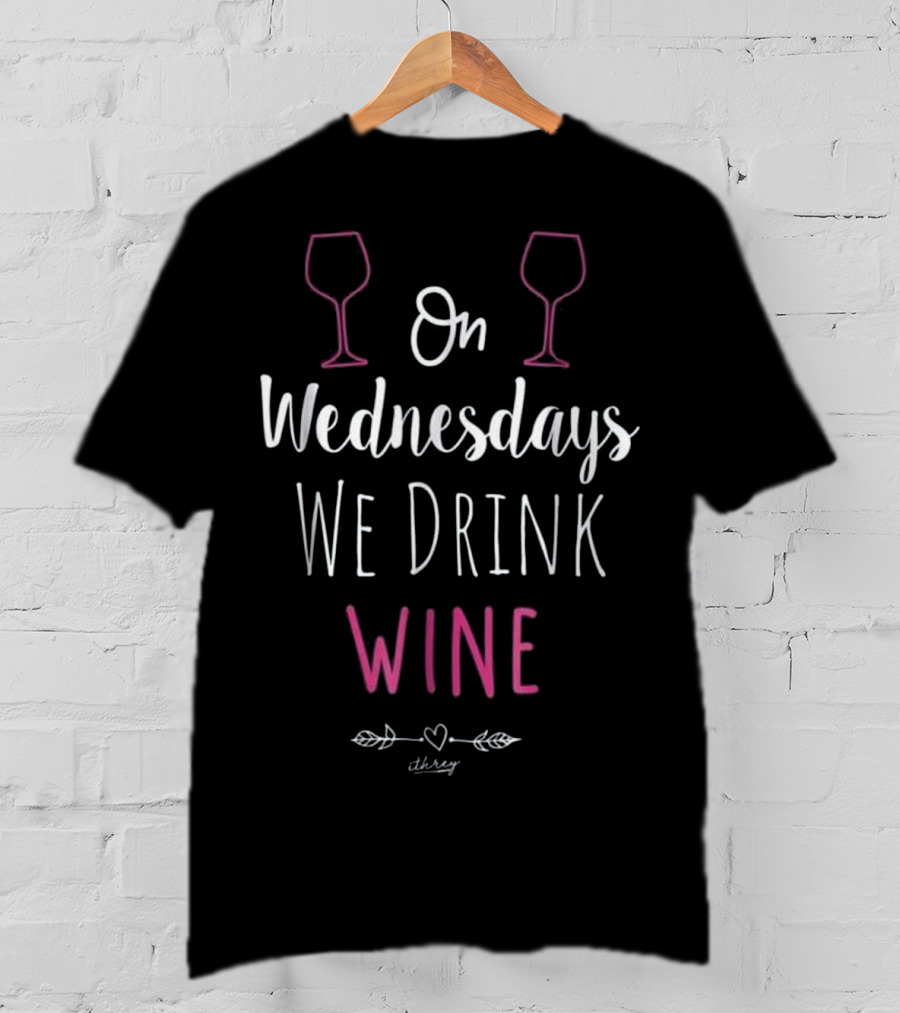 On Wednesdays We Drink Wine Cute Wine Lover With Heart And Leaf T-Shirt