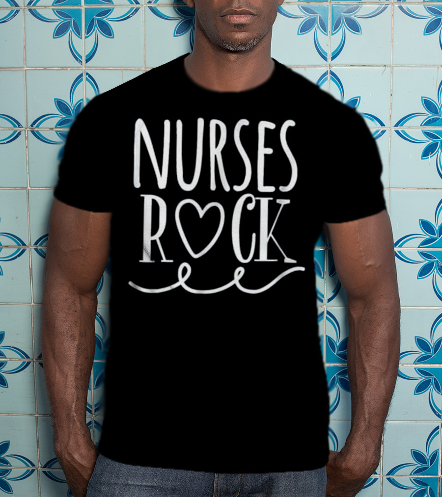 Nurses Rock Heart Symbol Nurse Appreciation Day T-Shirt