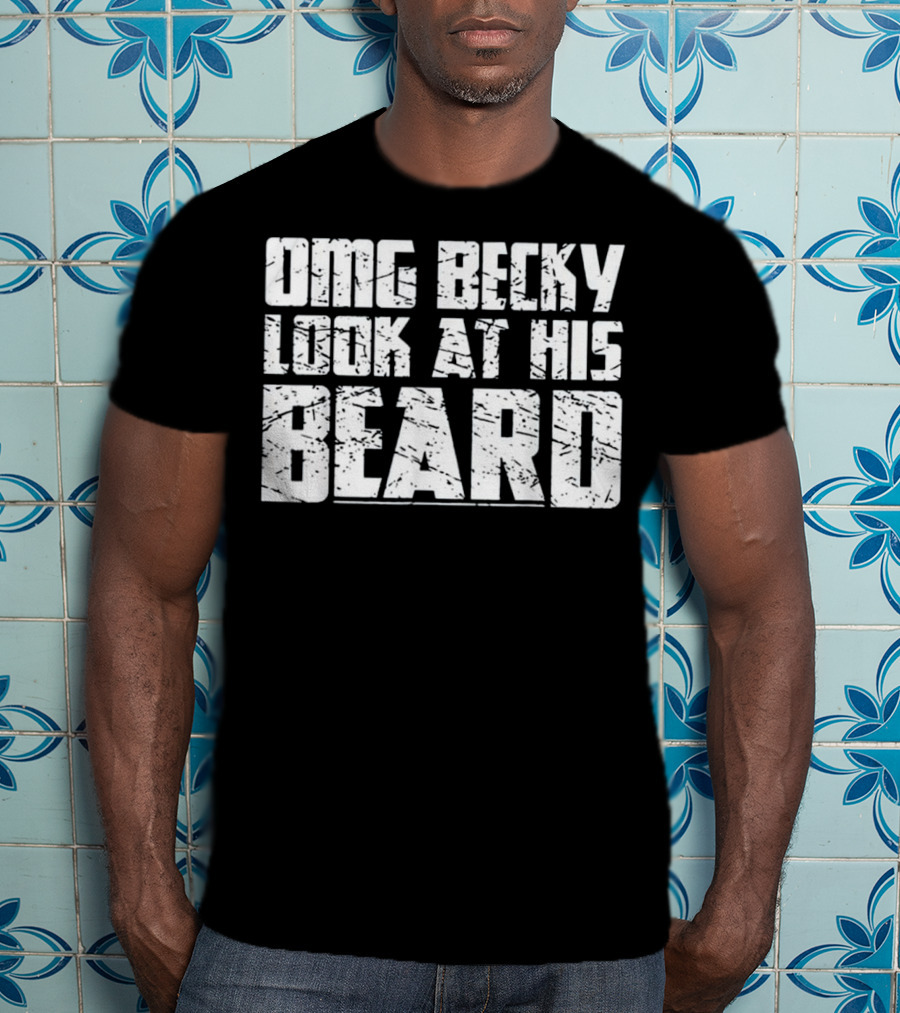 OMG Becky Look At His Beard Vintage T-Shirt